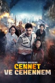 Bangkok Breaking: Cennet ve Cehennem